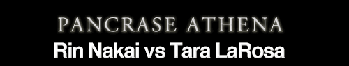 Rin Nakai vs Tara LaRosa