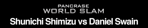 Shunichi Shimizu vs Daniel Swain